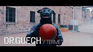 Dr.Guech - Termet Baya - ترمة بية (Official Video)