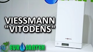 ГАЗОВЫЙ КОТЁЛ: "VIESSMANN VITODENS" ОБЗОР ОТ "EUROSANTEH"